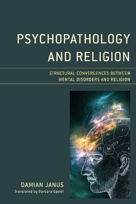 Psychopathology and Religion - Damian Janus