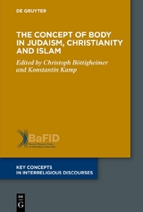 The Concept of Body in Judaism, Christianity and Islam - 