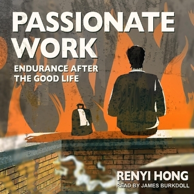 Passionate Work - Renyi Hong