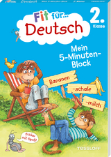 Fit für Deutsch 2. Klasse. Mein 5-Minuten-Block - Werner Zenker