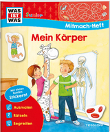 WAS IST WAS Junior Mitmach-Heft Mein Körper - Tatjana Marti