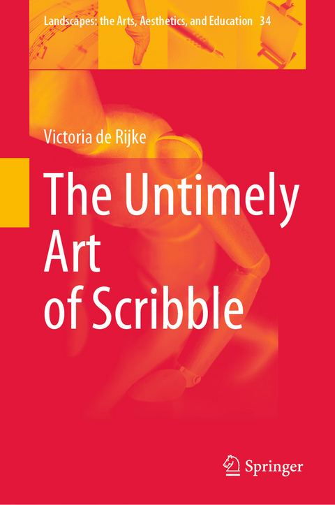 The Untimely Art of Scribble - Victoria De Rijke