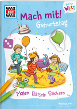 WAS IST WAS Meine Welt Mach mit! Geburtstag - Katja Baier