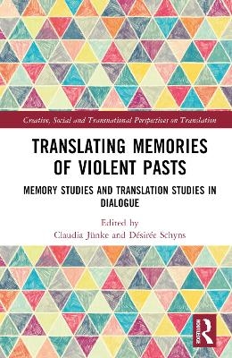 Translating Memories of Violent Pasts - 