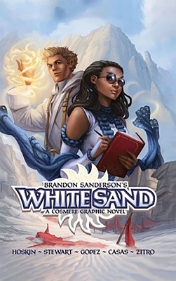 Brandon Sanderson's White Sand Omnibus - Brandon Sanderson, Rik Hoskin, Isaac Stewart