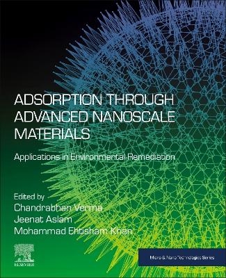 Adsorption through Advanced Nanoscale Materials - 