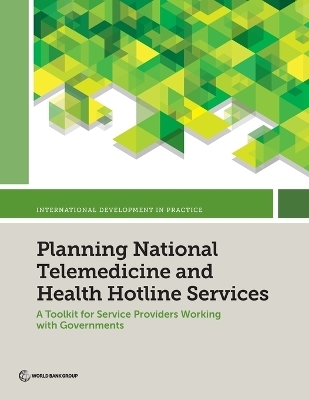 Planning National Telemedicine and Health Hotline Services -  World Bank