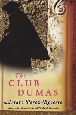 The Club Dumas - Arturo Perez-Reverte