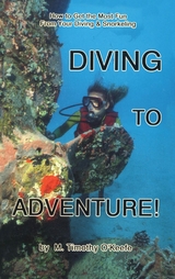 Diving to Adventure -  Timothy M. O'keefe