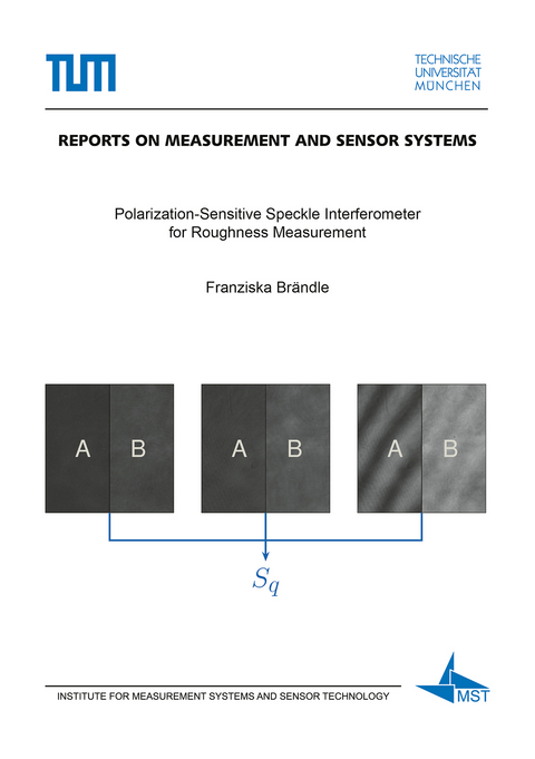 Polarization-Sensitive Speckle Interferometer for Roughness Measurement - Franziska Theresa Brändle