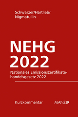 Nationales Emissionszertifikatehandelsgesetz 2022 NEHG 2022 - Stephan Schwarzer, Johannes Hartlieb, Emil Nigmatullin