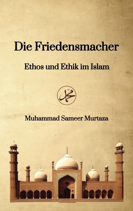 Die Friedensmacher - Muhammad Sameer Murtaza