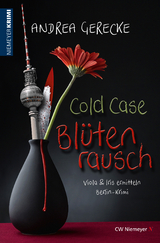 Cold Case – Blütenrausch - Andrea Gerecke