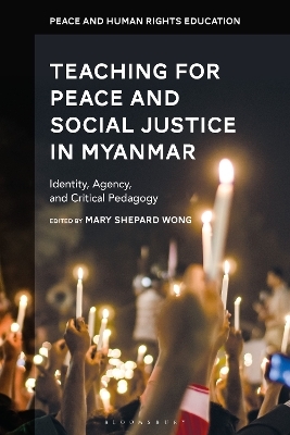 Teaching for Peace and Social Justice in Myanmar - 