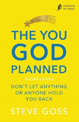 The You God Planned, Second Edition - Steve Goss