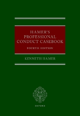 Hamer's Professional Conduct Casebook - Kenneth Hamer