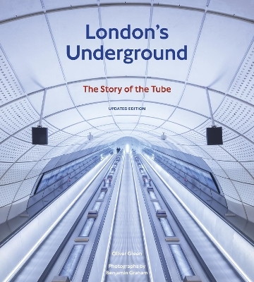 London's Underground, Updated Edition - Oliver Green