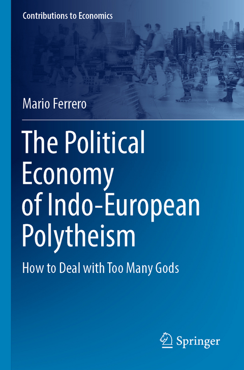 The Political Economy of Indo-European Polytheism - Mario Ferrero