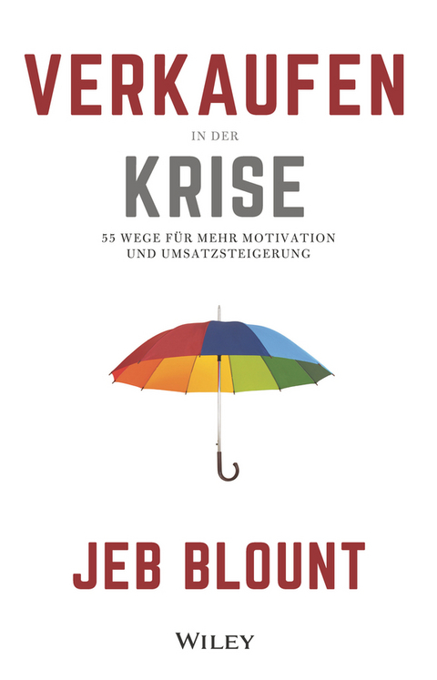 Verkaufen in der Krise - Jeb Blount