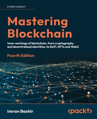 Mastering Blockchain - Imran Bashir