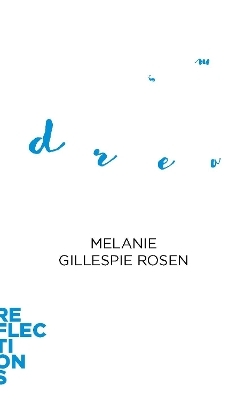 Dreams - Melanie Gillespie Rosen