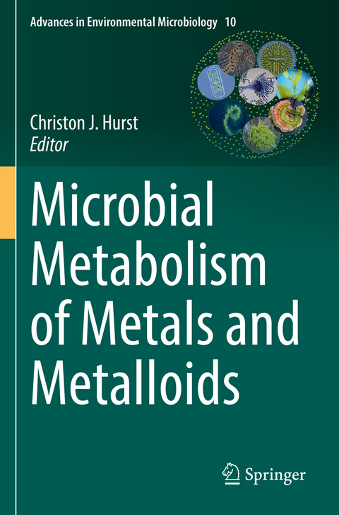 Microbial Metabolism of Metals and Metalloids - 