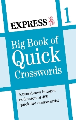 Express: Big Book of Quick Crosswords -  Express Newspapers