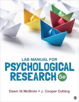 Lab Manual for Psychological Research - Dawn M. McBride, J. Cooper Cutting