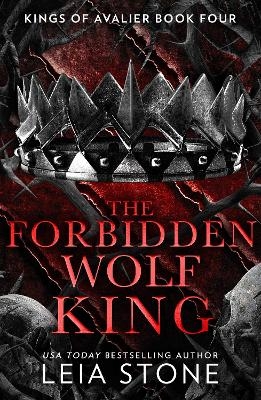 The Forbidden Wolf King - Leia Stone