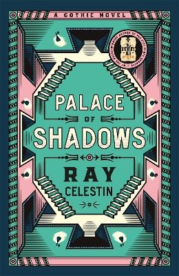 Palace of Shadows - Ray Celestin