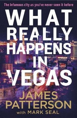 What Really Happens in Vegas - James Patterson