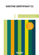 Prüfung Express – Goethe Zertifikat C1 - Johannes Gerbes, Christine Kramel, Thomas Stahl