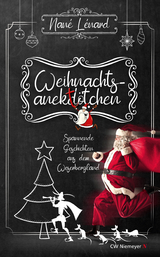 Weihnachtsanektötchen – Spannende Geschichten aus dem Weserbergland - Nané Lénard