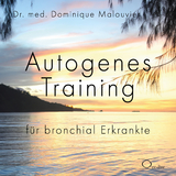 Autogenes Training für bronchial Erkrankte - Dr. med. Dominique Malouvier