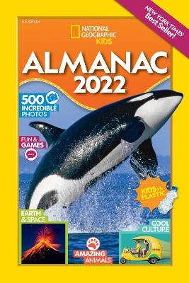 National Geographic Kids Almanac 2022, U.S. Edition - National Geographic Kids