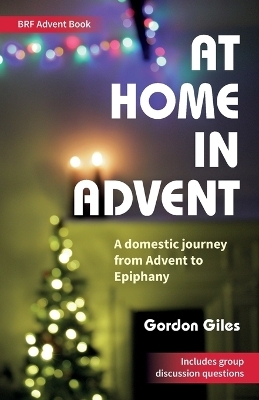 At Home in Advent - Gordon Giles
