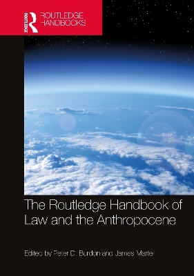 The Routledge Handbook of Law and the Anthropocene - 