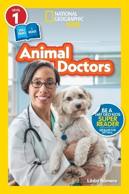 Animal Doctors (National Geographic Kids Readers, Level 1/Co-Reader) - Libby Romero