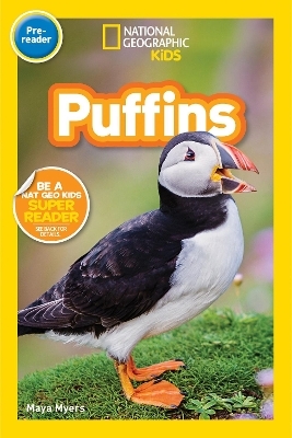 National Geographic Readers: Puffins (PreReader) - Maya Myers