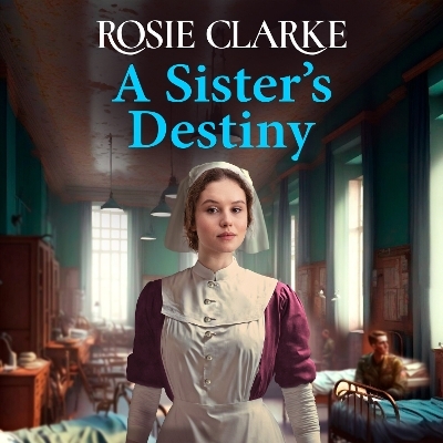 A Sister's Destiny - Rosie Clarke