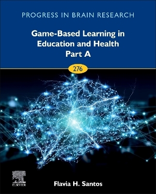 Game-Based Learning in Education and Health - Part A - 