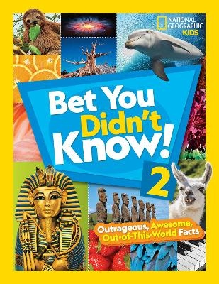 Bet You Didn't Know! 2 - National Geographic Kids