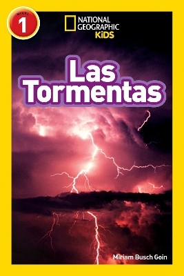 National Geographic Readers: Las Tormentas (Storms) - Miriam Busch Goin