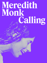 Meredith Monk. Calling - 