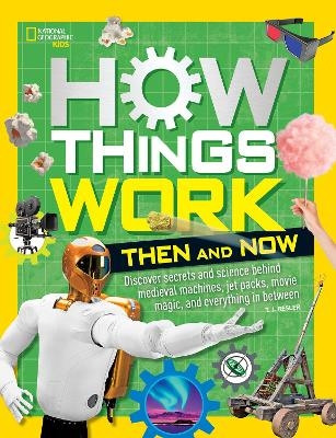 How Things Work: Then and Now - T.J. Resler