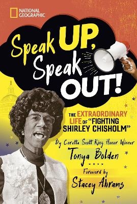 Speak Up, Speak Out! - Tonya Bolden