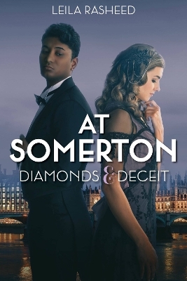 At Somerton: Diamonds & Deceit - Leila Rasheed