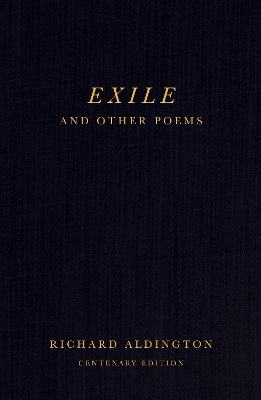 Exile and Other Poems - Richard Aldington