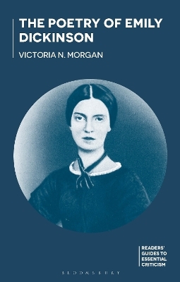 The Poetry of Emily Dickinson - Victoria N. Morgan