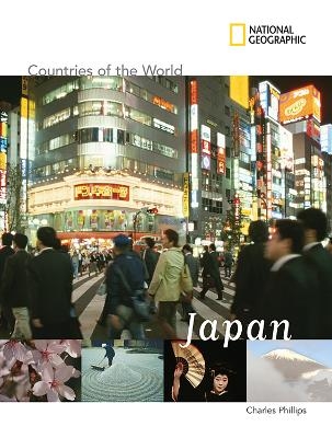 National Geographic Countries of the World: Japan - Charles Phillips